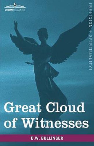 Cover image for Great Cloud of Witnesses: A Series of Papers on Hebrews XI