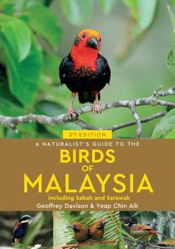 Cover image for A Naturalist's Guide To Birds of Malaysia (3rd edition)