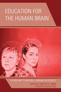 Cover image for Education for the Human Brain: A Road Map to Natural Learning in Schools