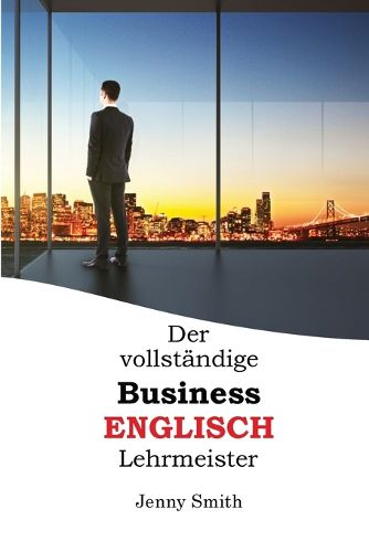 Cover image for Der vollstaendige Business-Englisch Lehrmeister