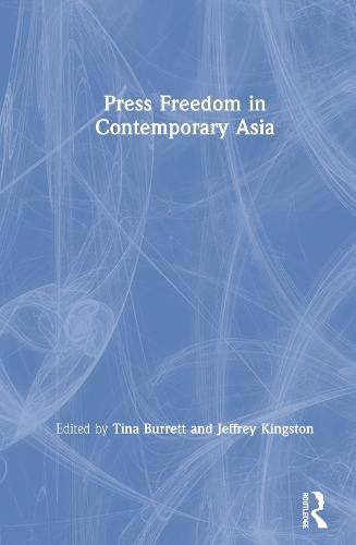 Cover image for Press Freedom in Contemporary Asia