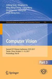 Cover image for Computer Vision: Second CCF Chinese Conference, CCCV 2017, Tianjin, China, October 11-14, 2017, Proceedings, Part III