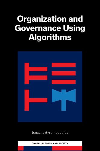 Cover image for Organization and Governance Using Algorithms