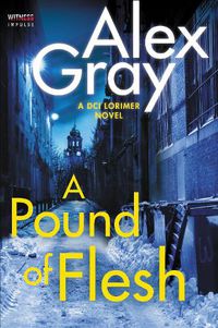 Cover image for A Pound of Flesh: A DCI Lorimer Novel