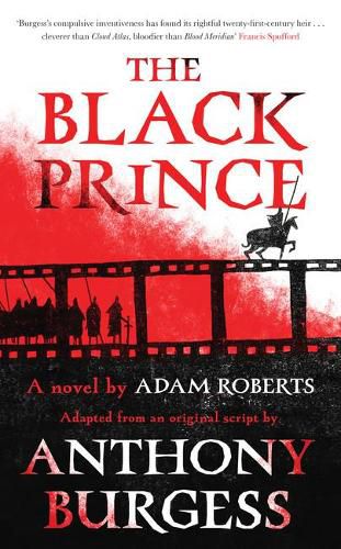 The Black Prince: Adapted from an original script by Anthony Burgess