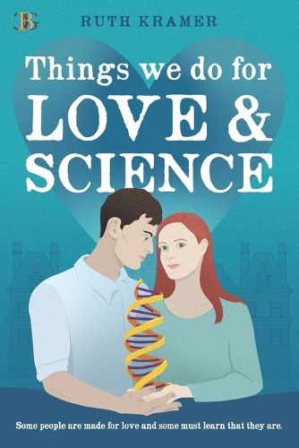 Cover image for Things We Do for Love and Science