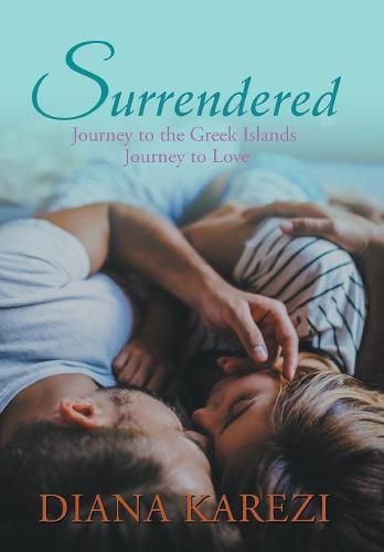 Cover image for Surrendered: Journey to the Greek Islands Journey to Love