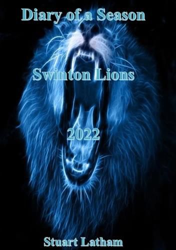 Cover image for Diary of a Season Swinton Lions 2022