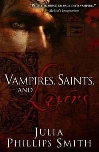 Cover image for Vampires, Saints, and Lovers