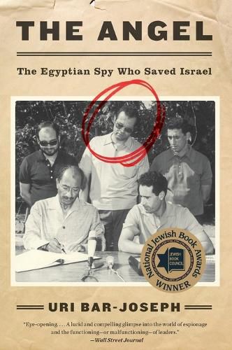 Cover image for The Angel: The Egyptian Spy Who Saved Israel