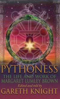 Cover image for Pythoness: The Life and Work of Margaret Lumbly Brown