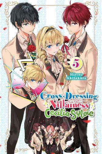 Cover image for Cross-Dressing Villainess Cecilia Sylvie, Vol. 5 (light novel)