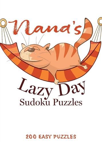 Cover image for Nana's Lazy Day Sudoku Puzzles: 200 Easy Puzzles