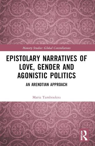 Cover image for Epistolary Narratives of Love, Gender and Agonistic Politics