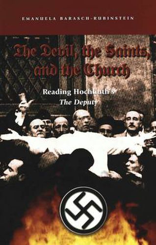 Cover image for The Devil, the Saints, and the Church: Reading Hochhuth's The Deputy