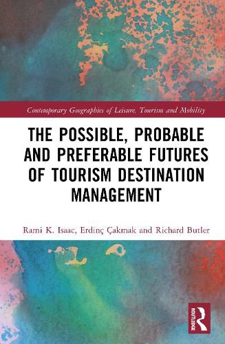 Cover image for The Possible, Probable and Preferable Futures of Tourism Destination Management