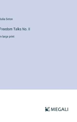 Freedom Talks No. II