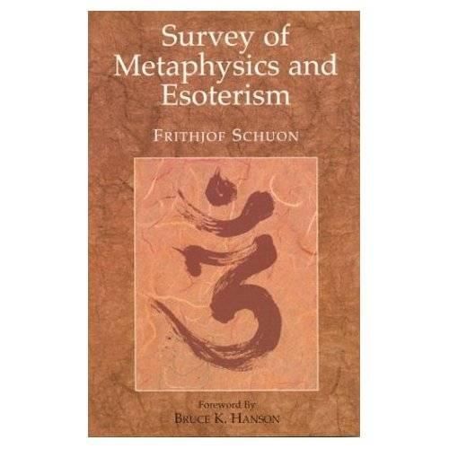 Survey of Metaphysics & Esoterism: New Edition