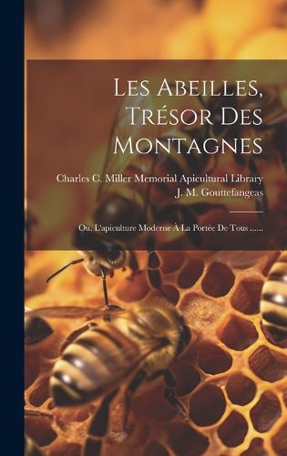 Cover image for Les Abeilles, Tresor Des Montagnes