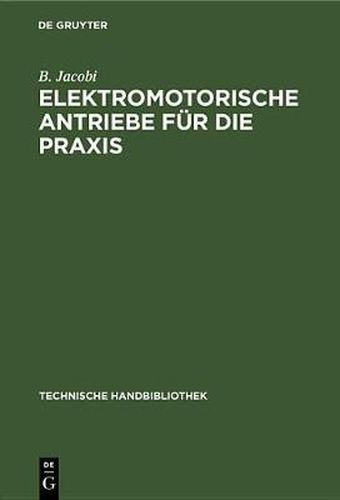 Cover image for Elektromotorische Antriebe Fur Die Praxis