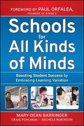 Schools for All Kinds of Minds: Boosting Student Success by Embracing Learning Variation