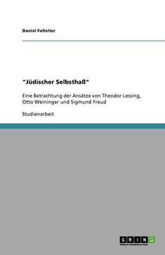 Cover image for Der Diskurs uber judische Identitat zur Zeit der Wiener Moderne: Sigmund Freud, Theodor Lessing und Otto Weininger uber judische Assimilation