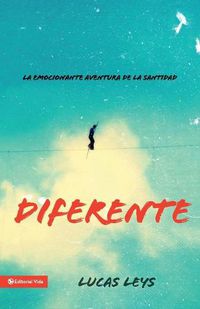 Cover image for Diferente: La Emocionante Aventura de la Santidad