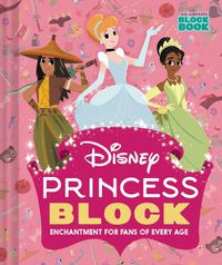 Cover image for Disney Princess Block (An Abrams Block Book)