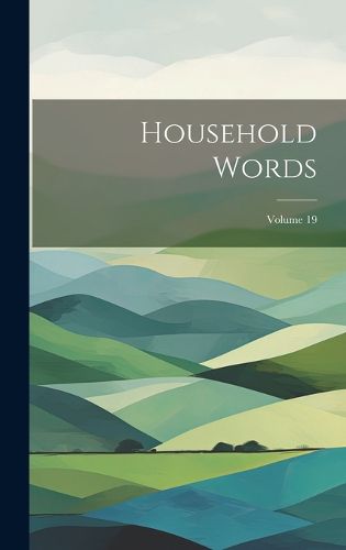 Cover image for Household Words; Volume 19