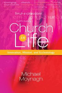 Cover image for Church in Life: Innovation, Mission, and Ecclesiology