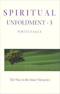 Cover image for Spiritual Unfoldment: Way to the Inner Mysteries