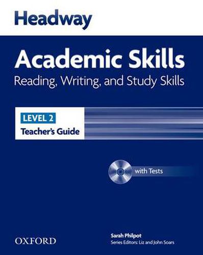 Cover image for Headway Academic Skills: 2: Reading, Writing, and Study Skills Teacher's Guide with Tests CD-ROM