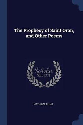 The Prophecy of Saint Oran, and Other Poems