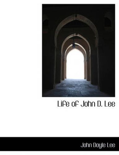 Life of John D. Lee