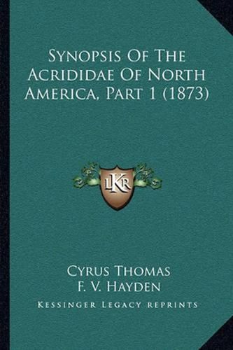 Synopsis of the Acrididae of North America, Part 1 (1873)