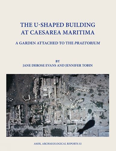 Cover image for The U-Shaped Building at Caesarea Maritima