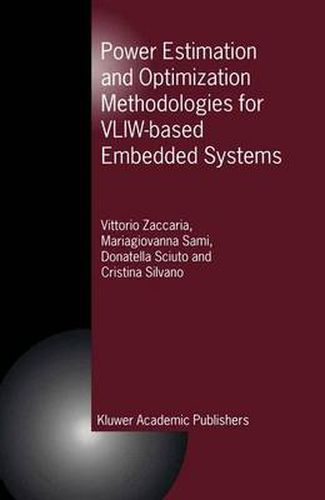 Cover image for Power Estimation and Optimization Methodologies for VLIW-based Embedded Systems