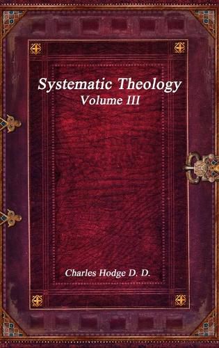 Cover image for Systematic Theology Volume III