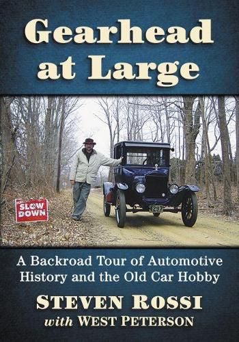 Cover image for Gearhead at Large: A Backroad Tour of Automotive History and the Old Car Hobby