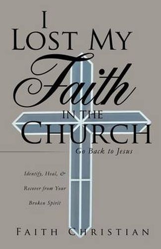 Cover image for I Lost My Faith in the Church