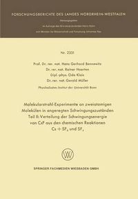 Cover image for Molekularstrahl-Experimente an Zweiatomigen Molekulen in Angeregten Schwingungszustanden: Teil II: Verteilung Der Schwingungsenergie Von CSF Aus Den Chemischen Reaktionen CS + Sf6 Und Sf4