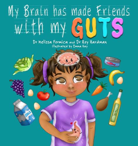 My Brain has made Friends with my Guts