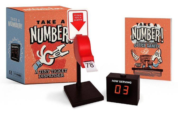 Cover image for Take a Number!: A Tiny Ticket Dispenser