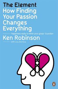 Cover image for The Element: How Finding Your Passion Changes Everything