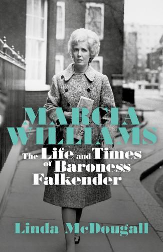 Marcia: The Life of Lady Falkender