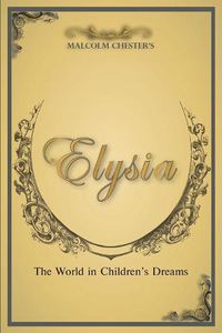 Cover image for Elysia: The World in Children's Dreams 2nd Edition