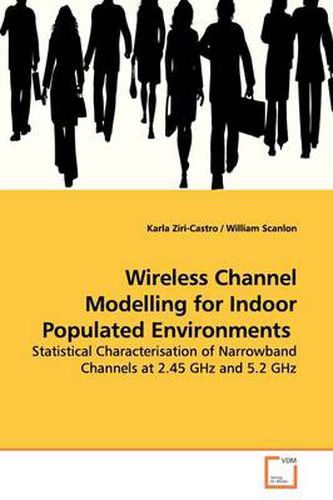 Cover image for Wireless Channel Modelling for Indoor Populated Environments