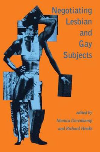 Cover image for Negotiating Lesbian and Gay Subjects