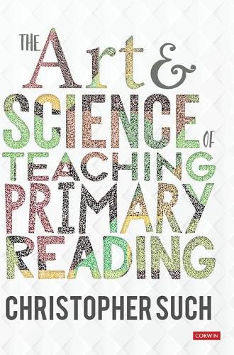 Cover image for The Art and Science of Teaching Primary Reading