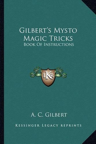 Cover image for Gilbert's Mysto Magic Tricks: Book of Instructions